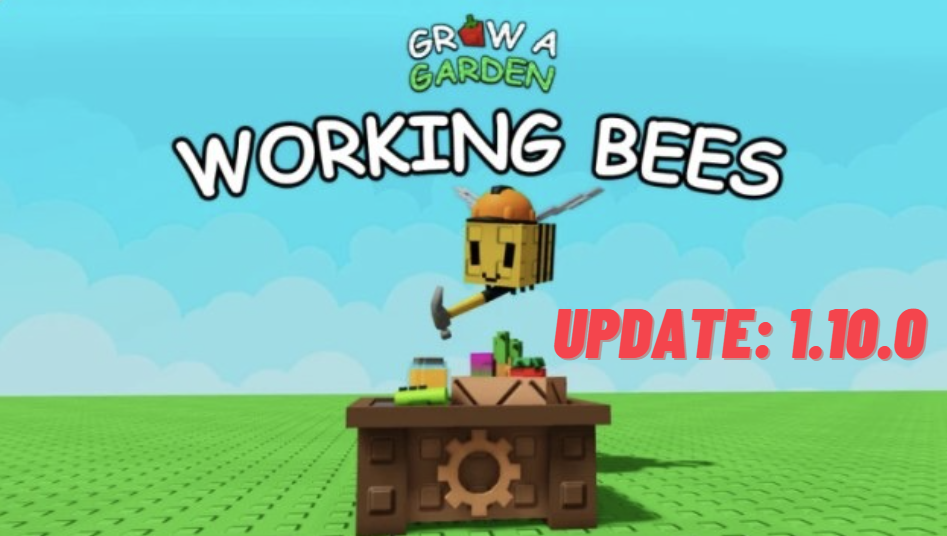 Grow a Garden Update 1.10.0: Working Bee Chính Thức Ra Mắt!