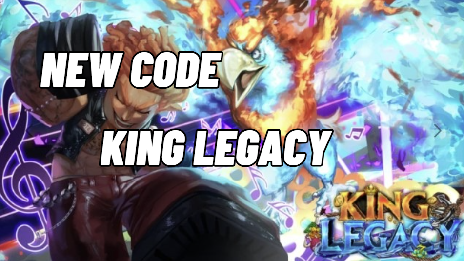 Code King Legacy Mới Nhất 6/2025 Update Liên Tục
